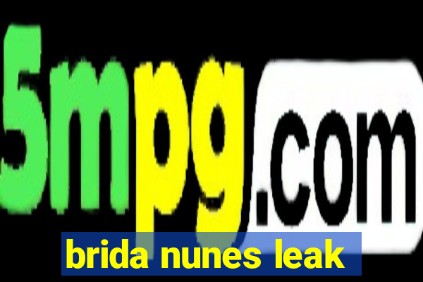 brida nunes leak